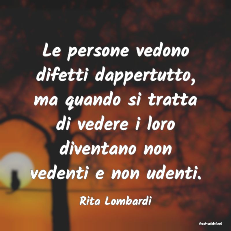 frasi di  Rita Lombardi

