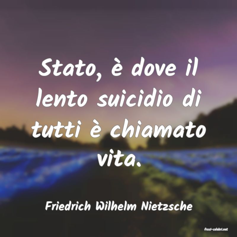 frasi di  Friedrich Wilhelm Nietzsche

