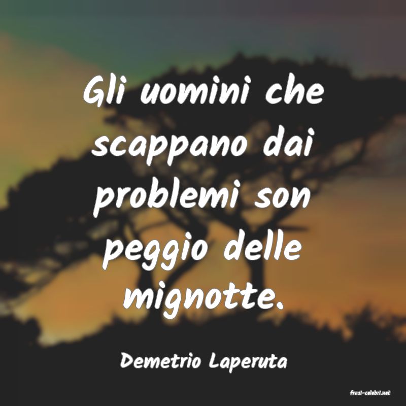 frasi di Demetrio Laperuta