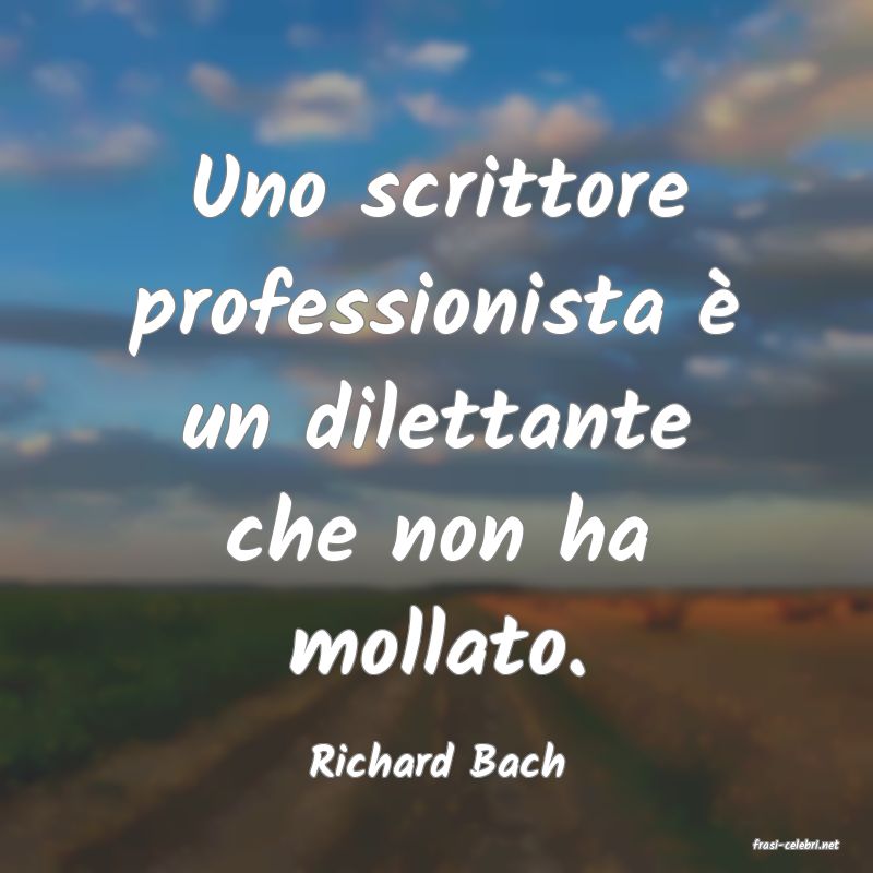 frasi di  Richard Bach
