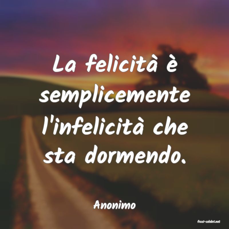 frasi di Anonimo