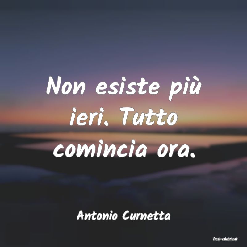 frasi di  Antonio Curnetta
