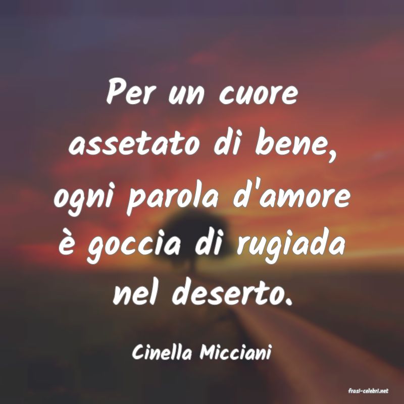 frasi di  Cinella Micciani
