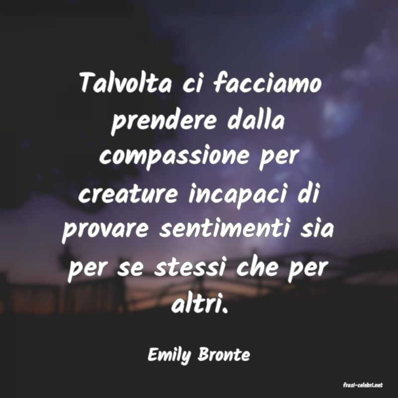 frasi di Emily Bronte