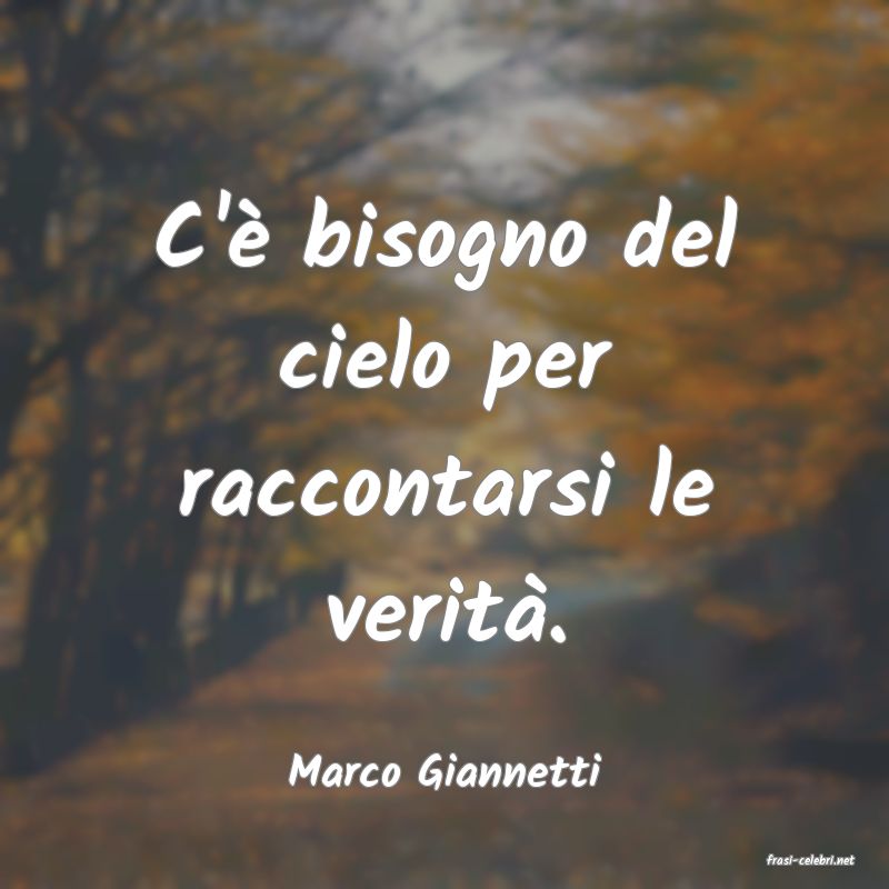frasi di  Marco Giannetti
