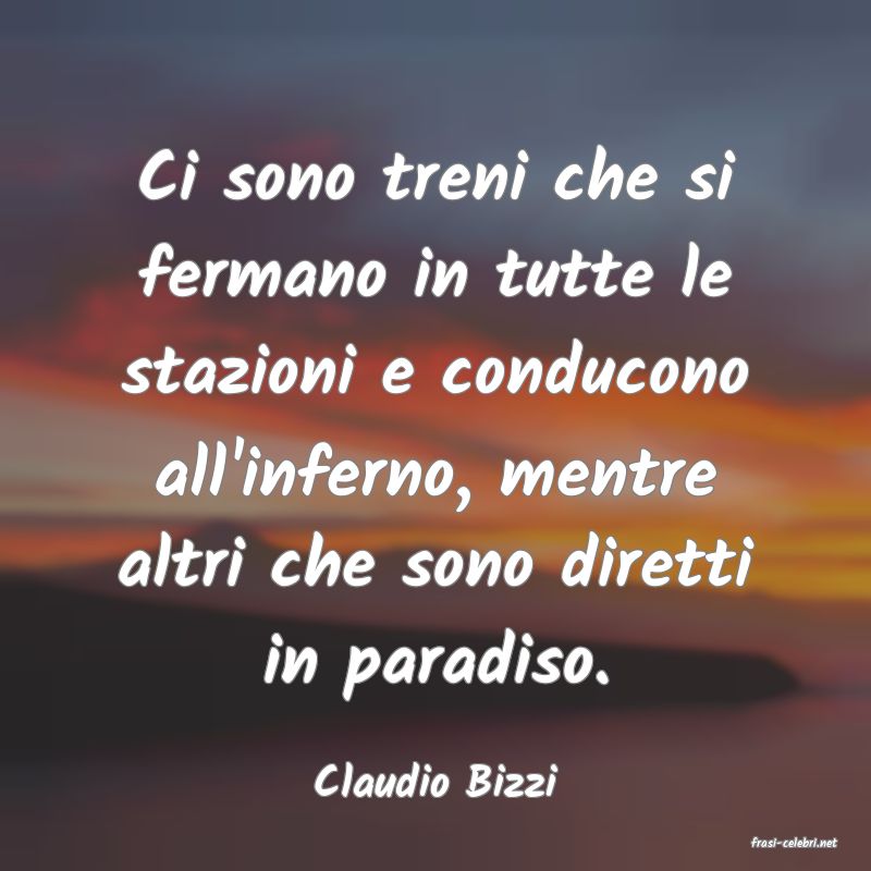 frasi di Claudio Bizzi