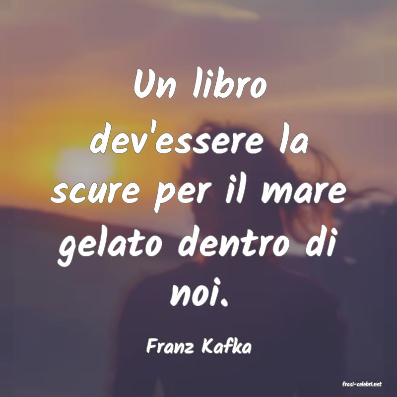 frasi di  Franz Kafka
