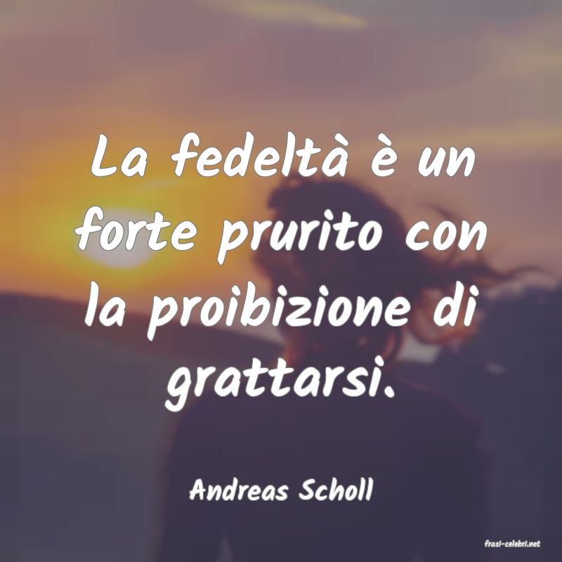 frasi di  Andreas Scholl
