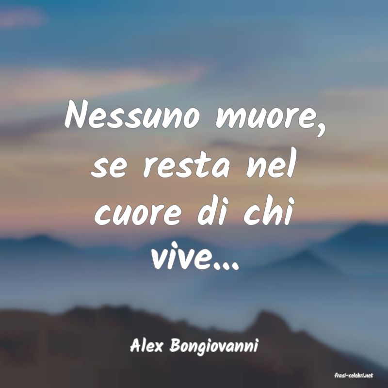 frasi di Alex Bongiovanni