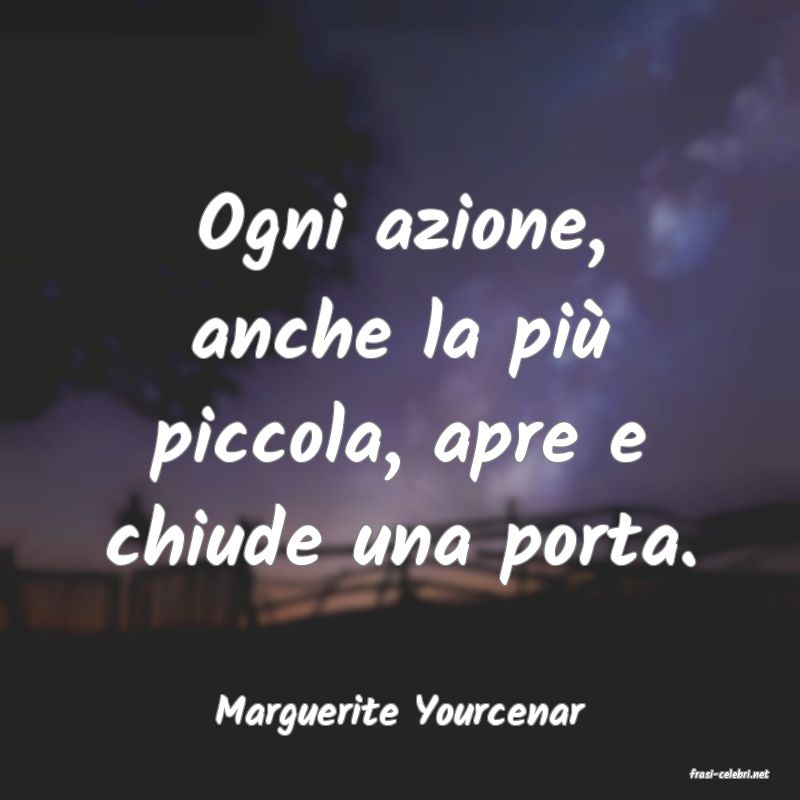 frasi di Marguerite Yourcenar