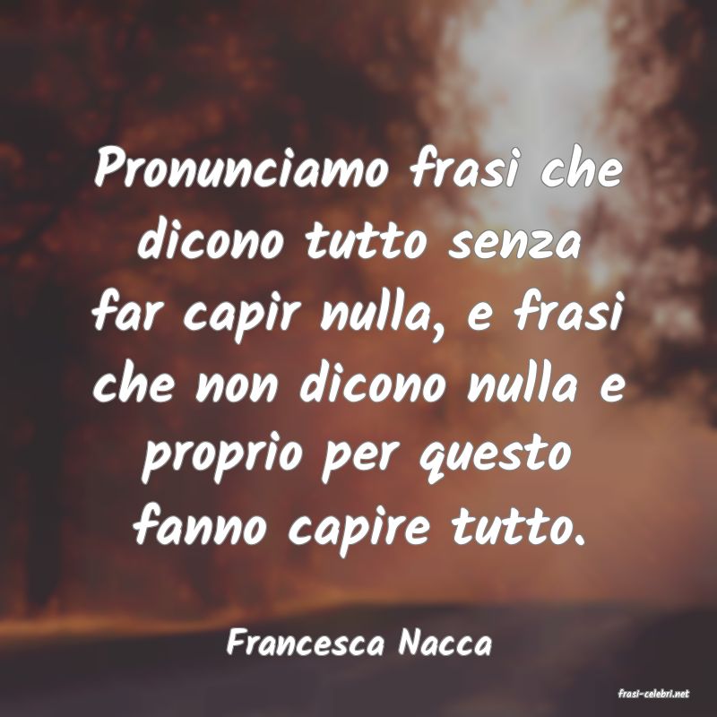 frasi di Francesca Nacca