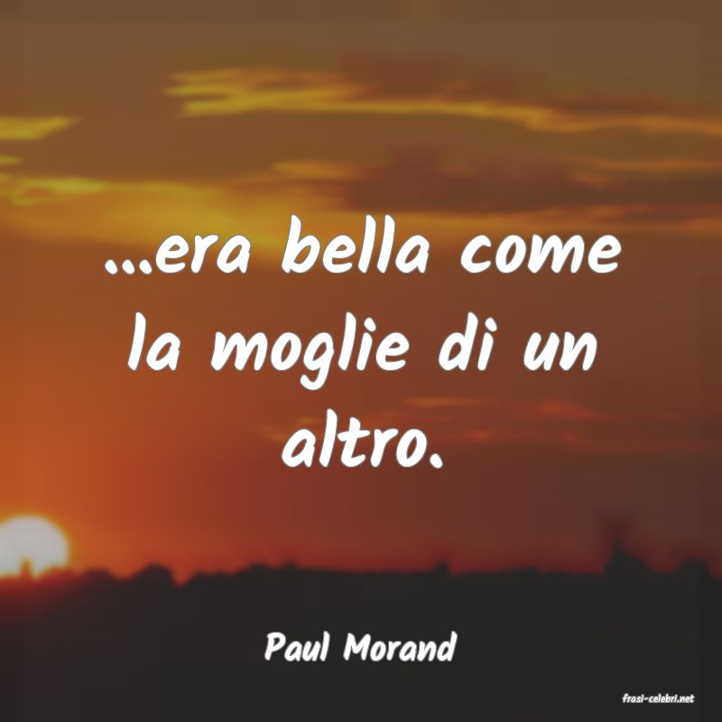 frasi di Paul Morand