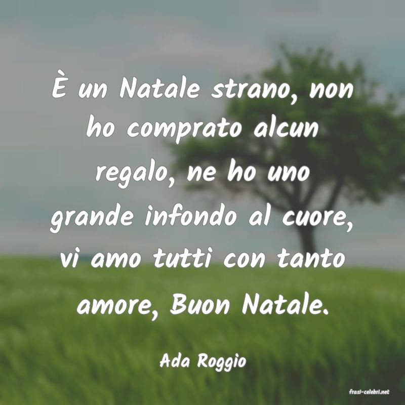 frasi di Ada Roggio