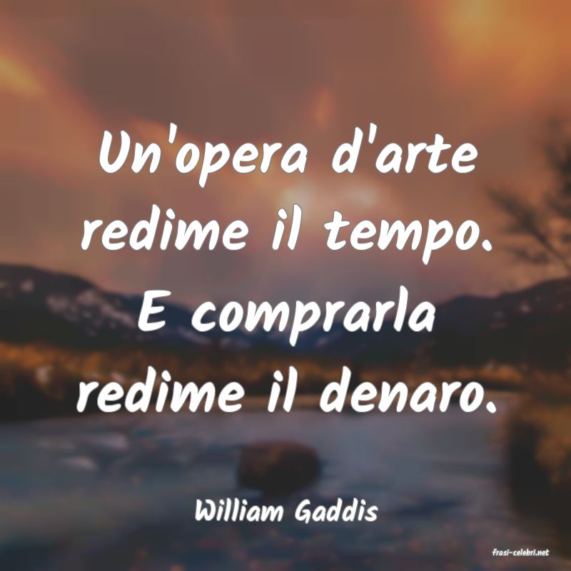 frasi di William Gaddis