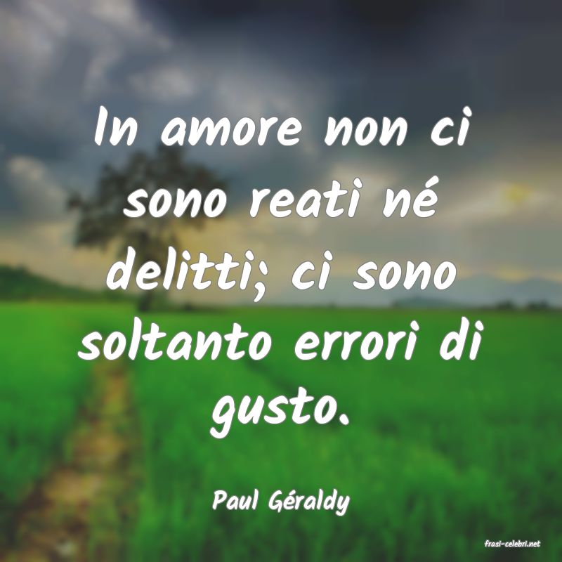 frasi di Paul Graldy