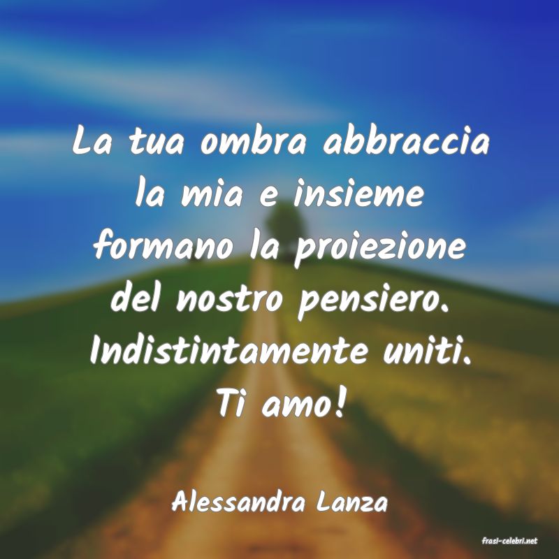 frasi di Alessandra Lanza