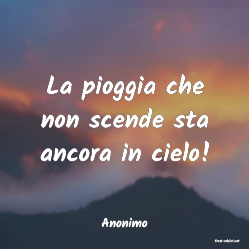 frasi di Anonimo