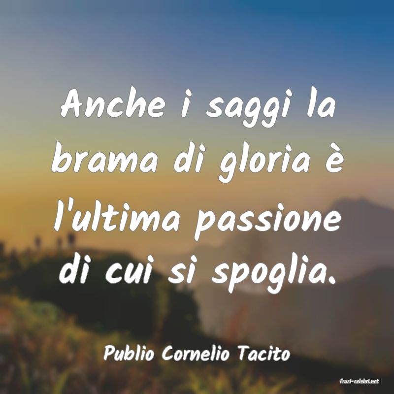 frasi di Publio Cornelio Tacito