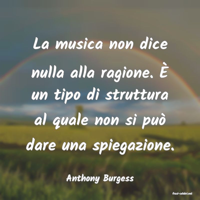 frasi di Anthony Burgess
