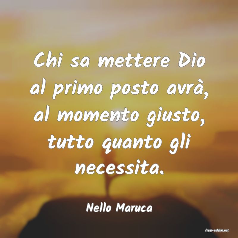 frasi di  Nello Maruca
