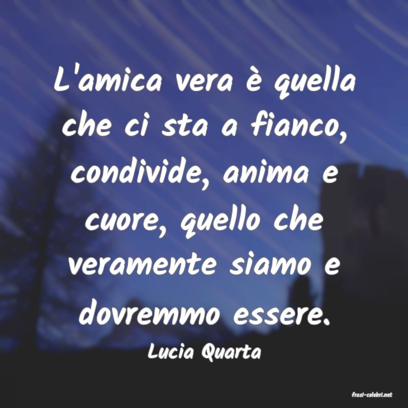 frasi di  Lucia Quarta
