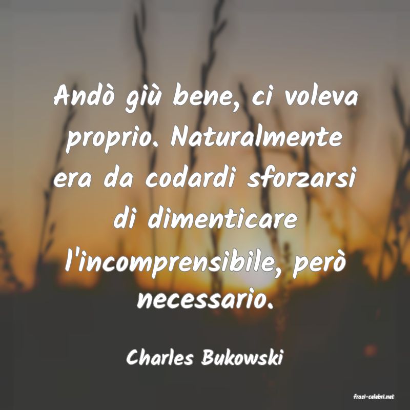 frasi di  Charles Bukowski
