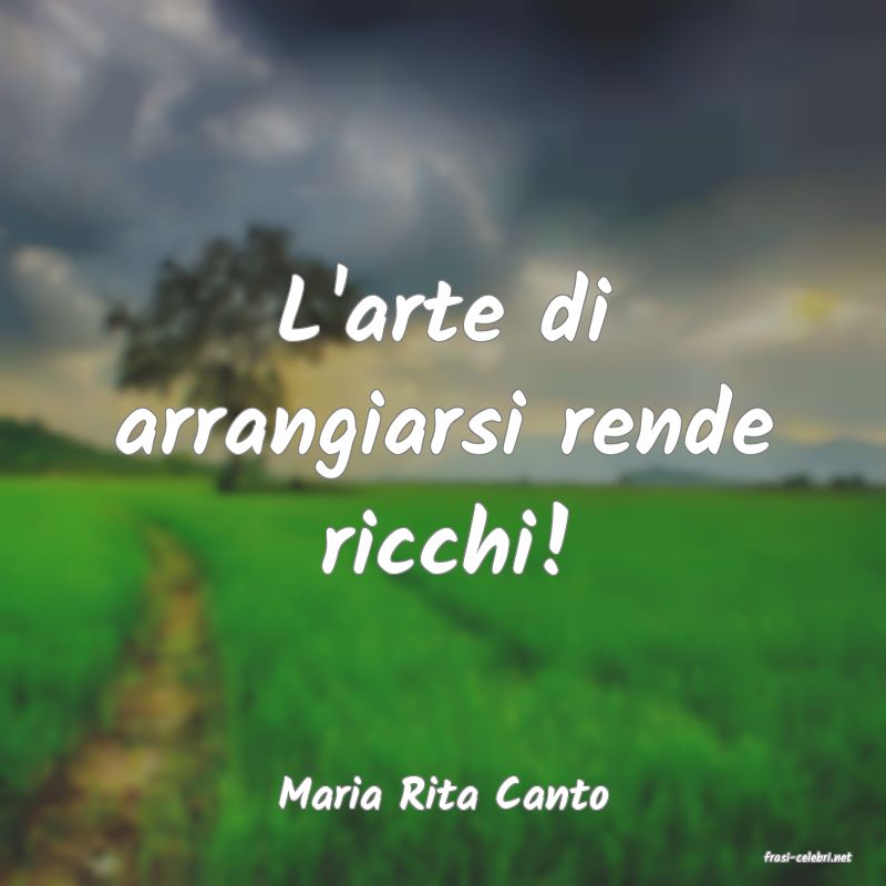 frasi di Maria Rita Canto