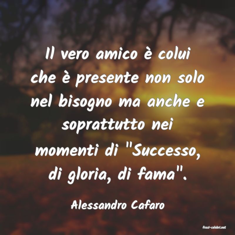 frasi di  Alessandro Cafaro
