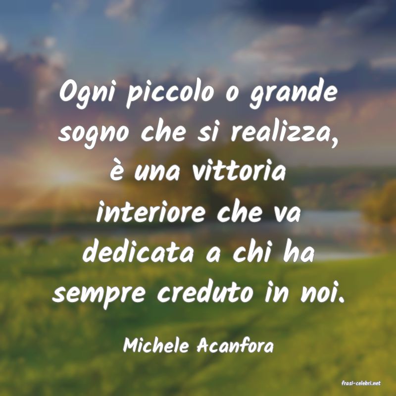 frasi di  Michele Acanfora
