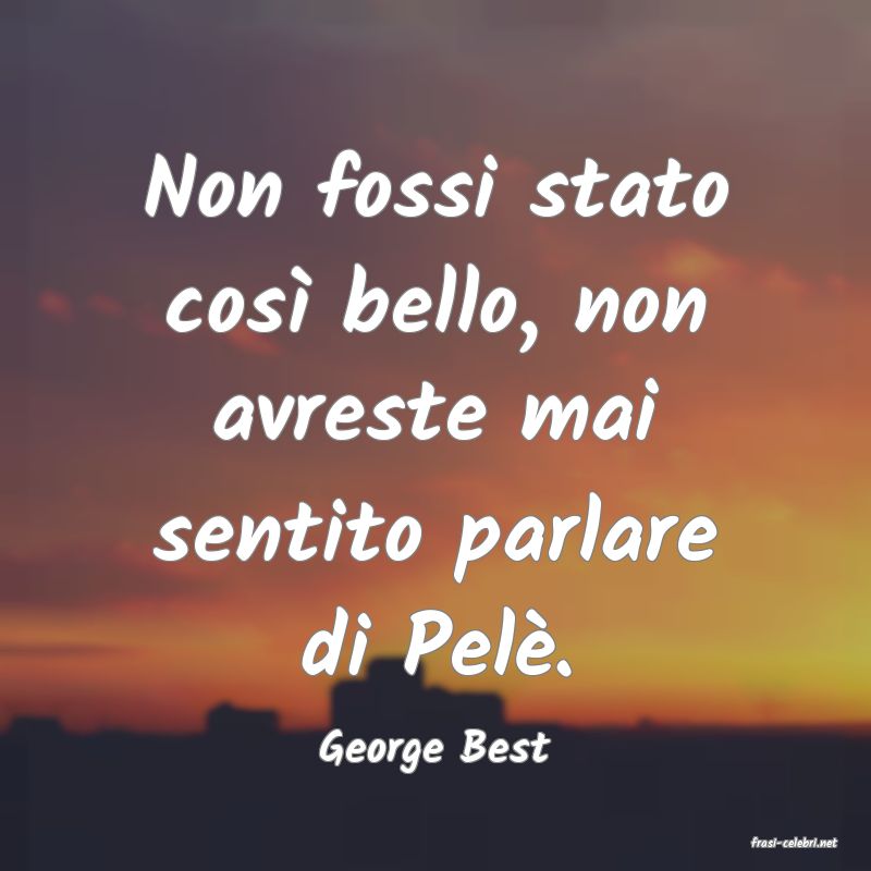 frasi di  George Best
