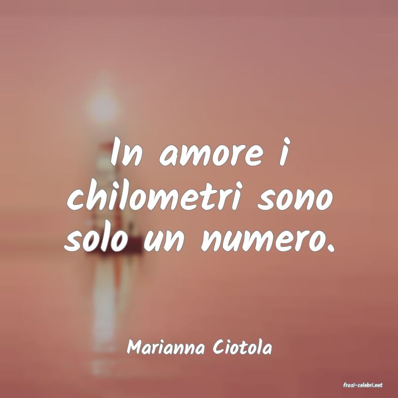 frasi di  Marianna Ciotola
