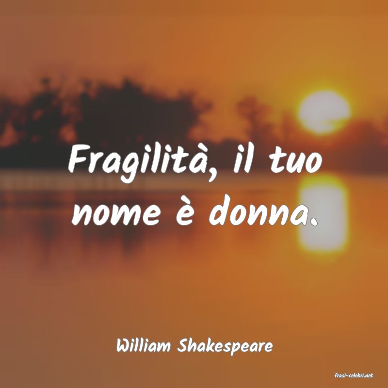 frasi di William Shakespeare