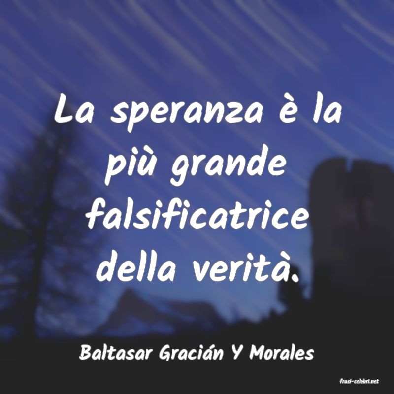 frasi di Baltasar Gracin Y Morales