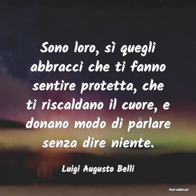 frasi di  Luigi Augusto Belli
