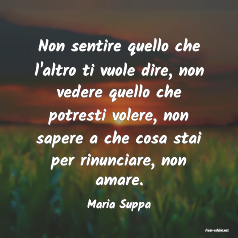 frasi di  Maria Suppa
