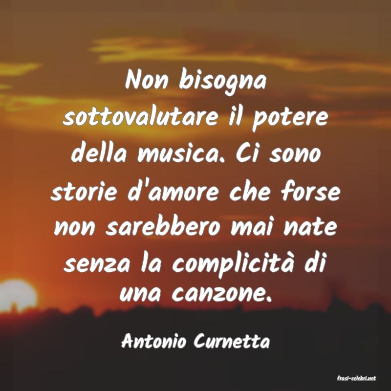 frasi di  Antonio Curnetta
