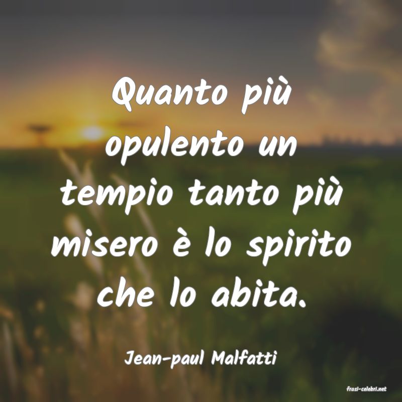 frasi di Jean-paul Malfatti