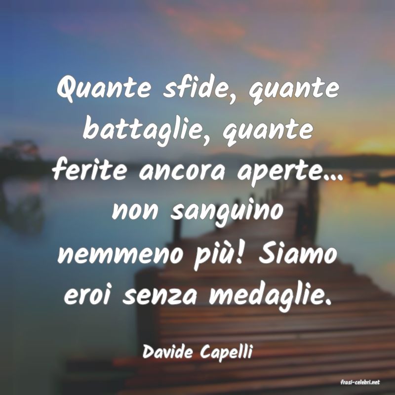frasi di Davide Capelli