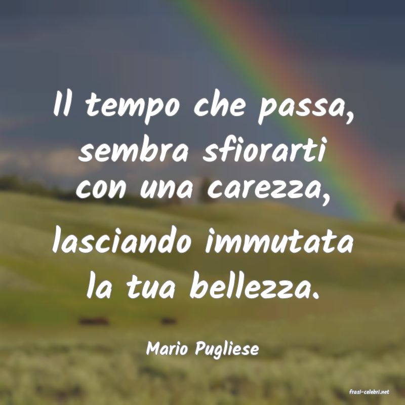 frasi di  Mario Pugliese
