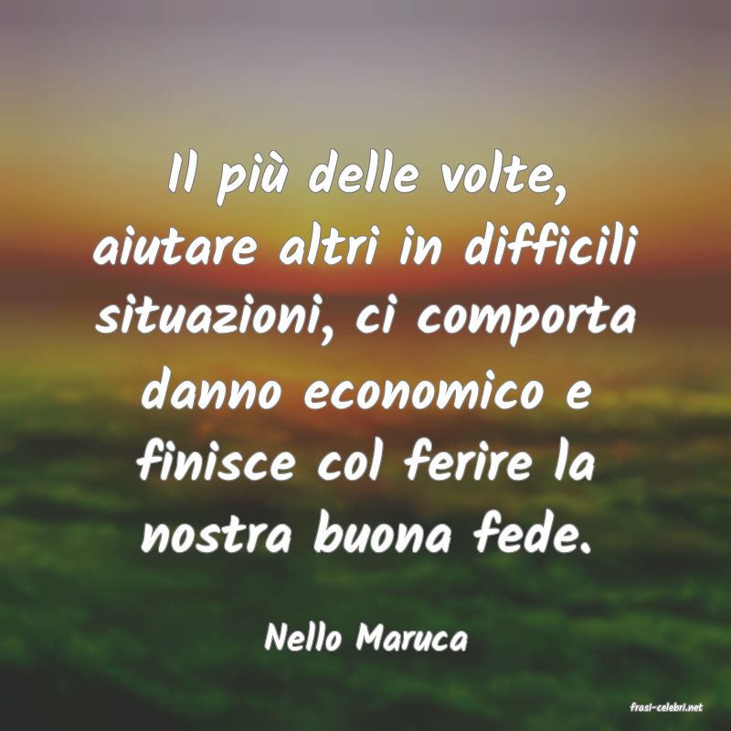 frasi di  Nello Maruca
