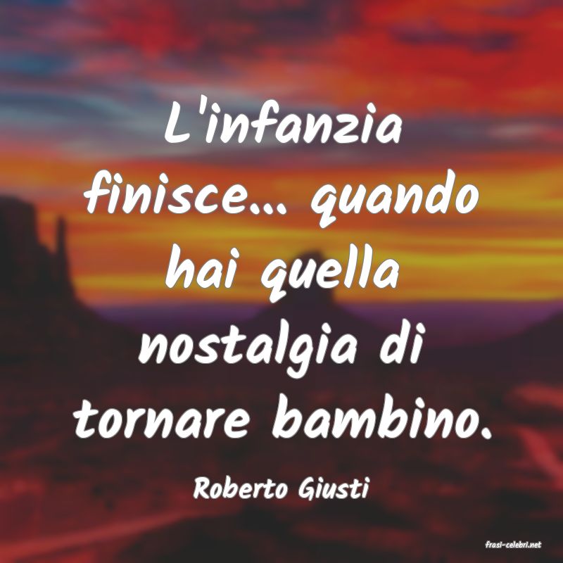 frasi di  Roberto Giusti
