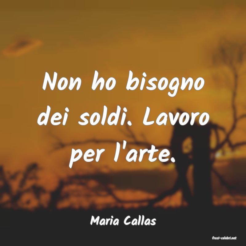 frasi di Maria Callas
