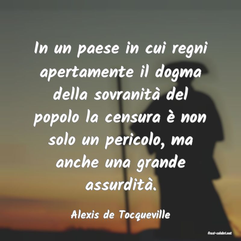 frasi di Alexis de Tocqueville