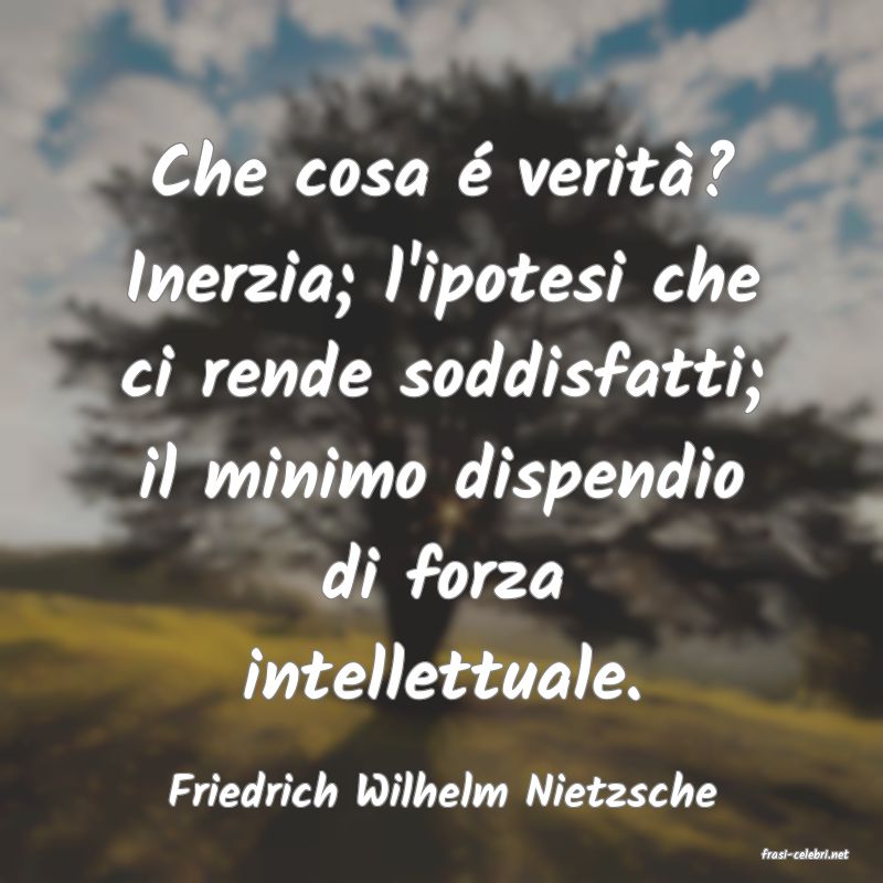 frasi di Friedrich Wilhelm Nietzsche