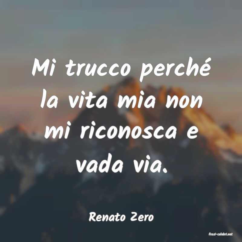 frasi di Renato Zero