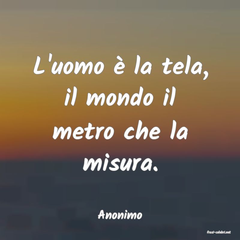 frasi di Anonimo