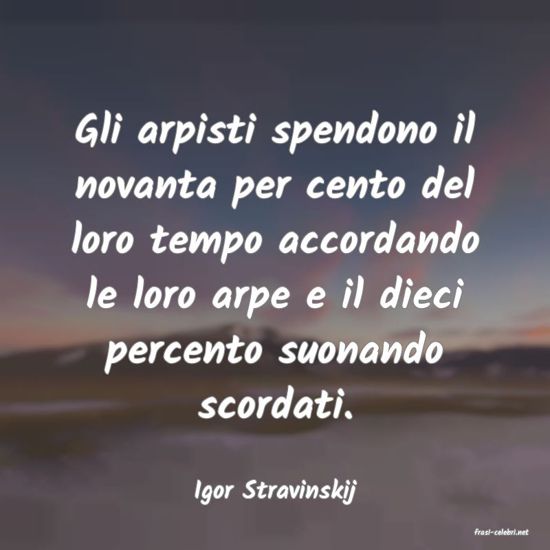 frasi di Igor Stravinskij