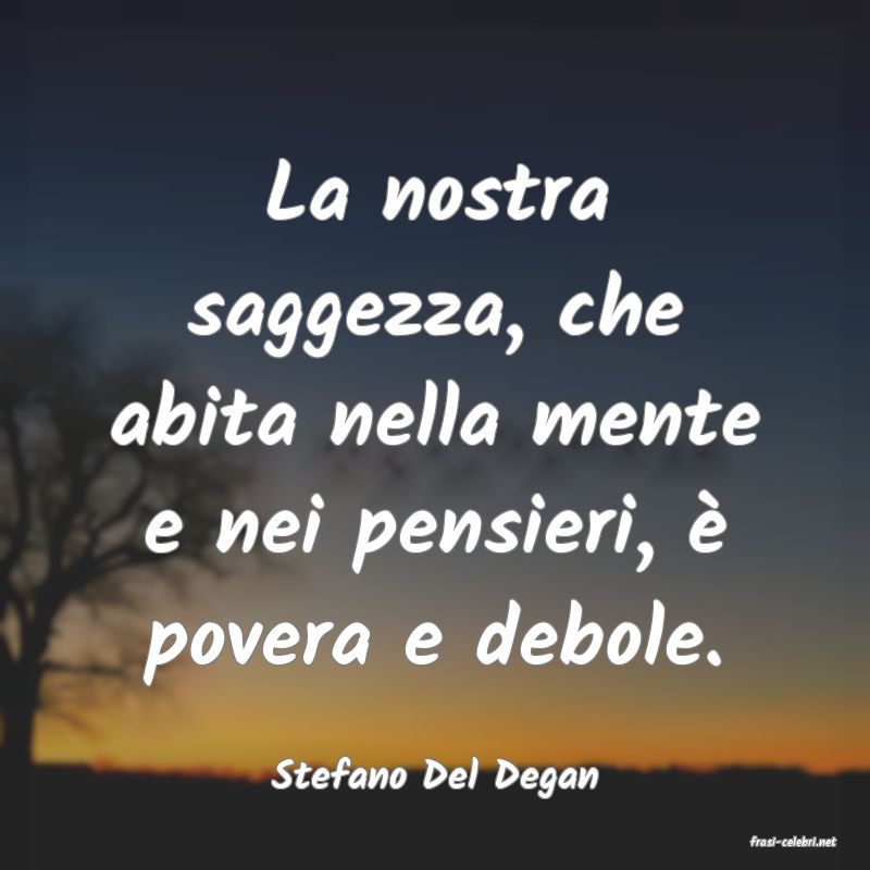 frasi di Stefano Del Degan