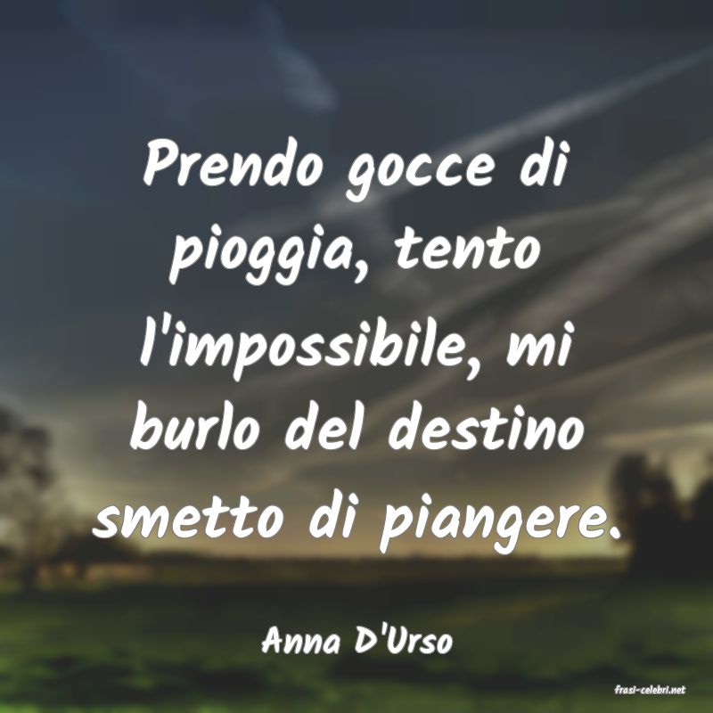 frasi di Anna D'Urso