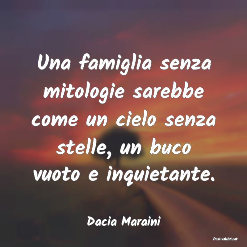 frasi di Dacia Maraini